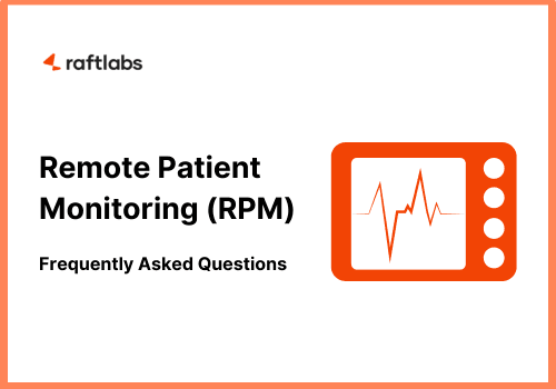 Remote Patient Monitoring FAQs